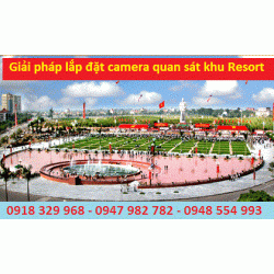 Giải pháp lắp đặt camera tại khu nghỉ mát Giải pháp lắp đặt camera tại khu nghỉ mát